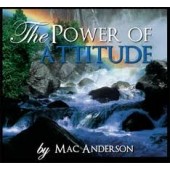 The Power of Attitude by Mac Anderson 